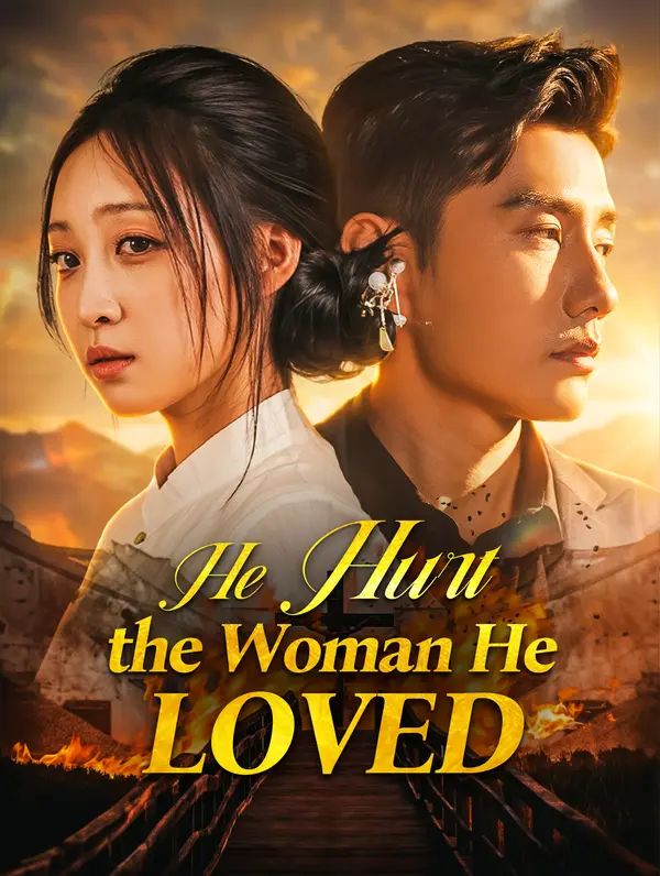 He Hurt the Woman He Loved poster