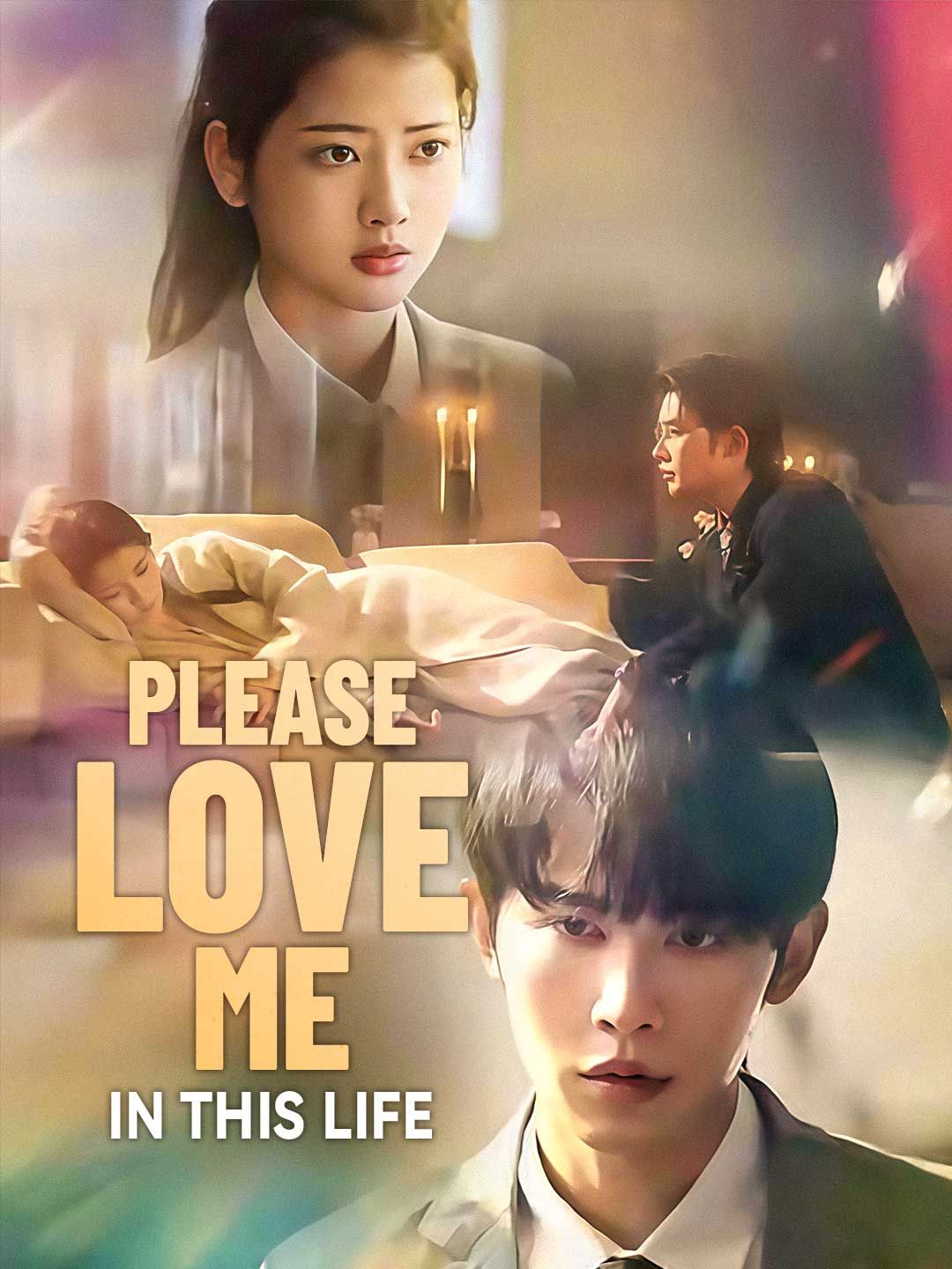 Poster for Please Love Me in This Life