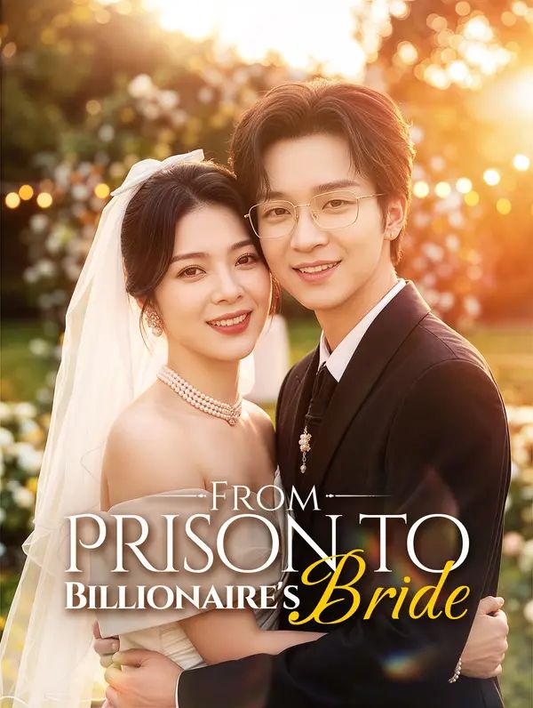 From Prison to Billionaire's Bride poster