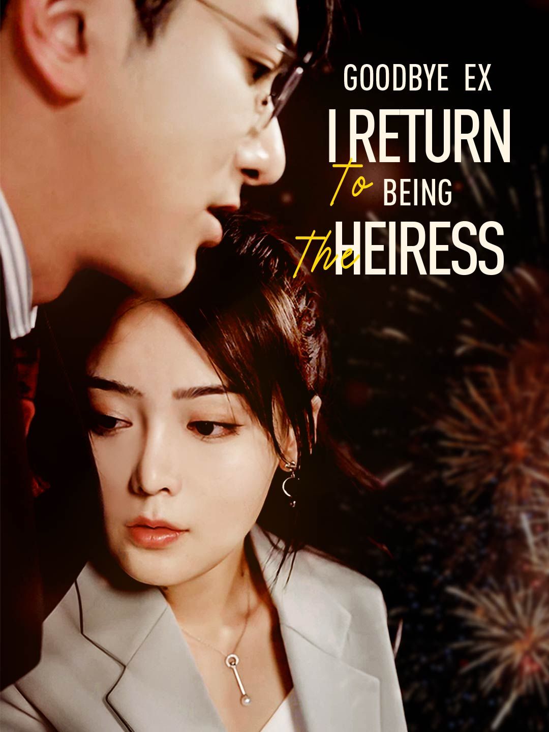 Poster for Goodbye Ex, I Return To Being The Heiress
