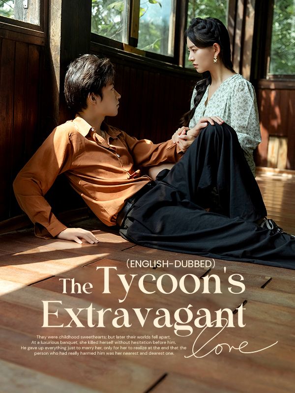 （English-dubbed）The Tycoon's Extravagant Love poster
