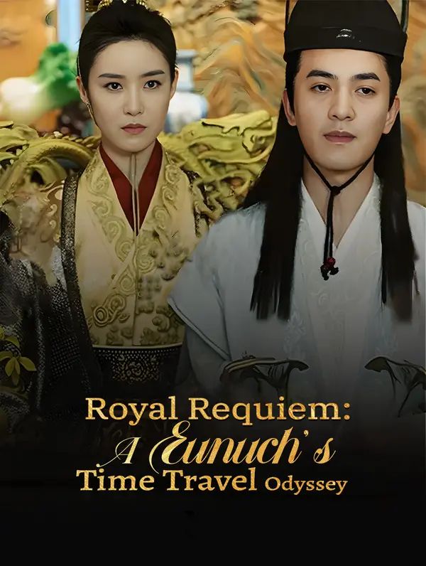 Royal Requiem: A Eunuch's Time Travel Odyssey poster