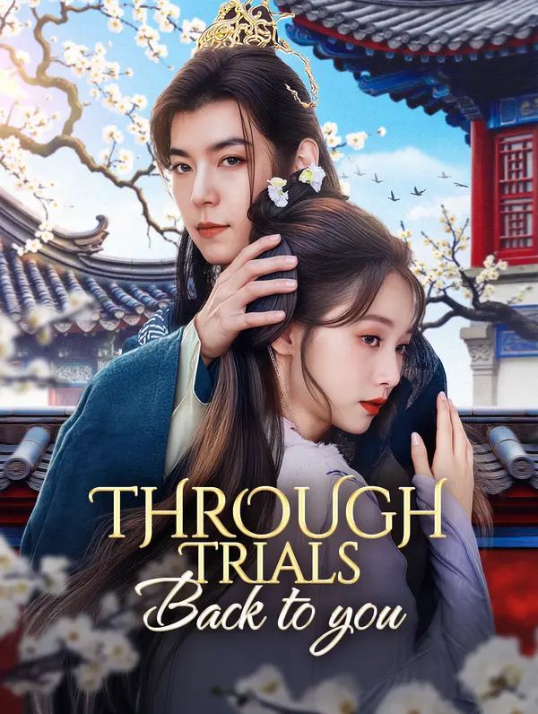 Poster for Through Trials, Back to You