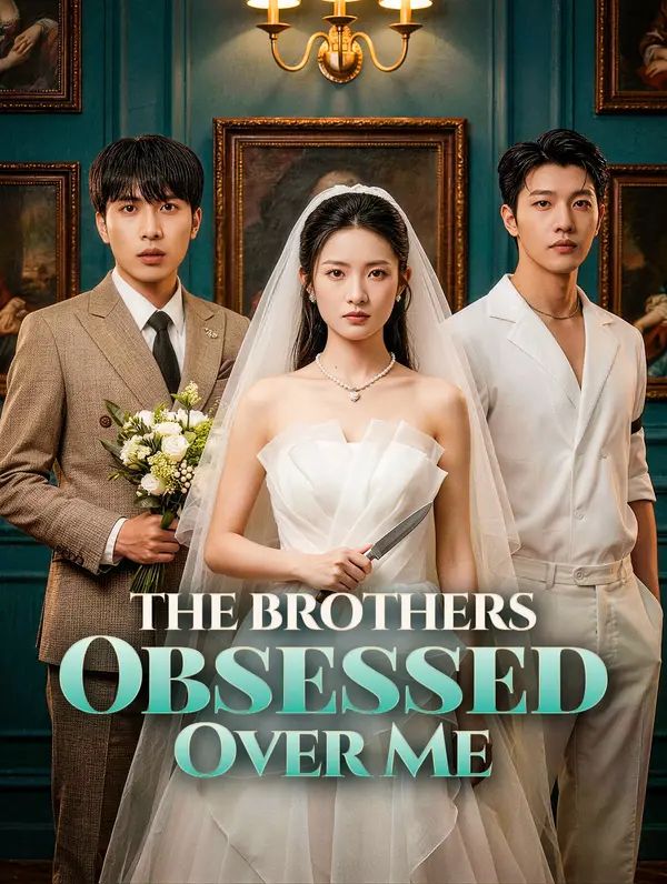 Poster for The Brothers Obsessed Over Me