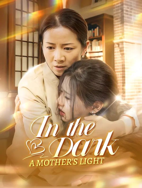 In the Dark, A Mother's Light poster