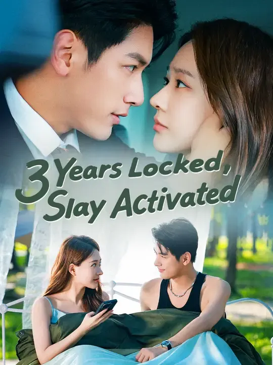 3 Years Locked, Slay Activated poster