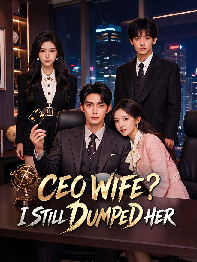 Poster for CEO Wife? I Still Dumped Her