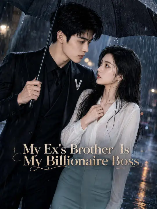 My Ex's Brother Is My Billionaire Boss poster