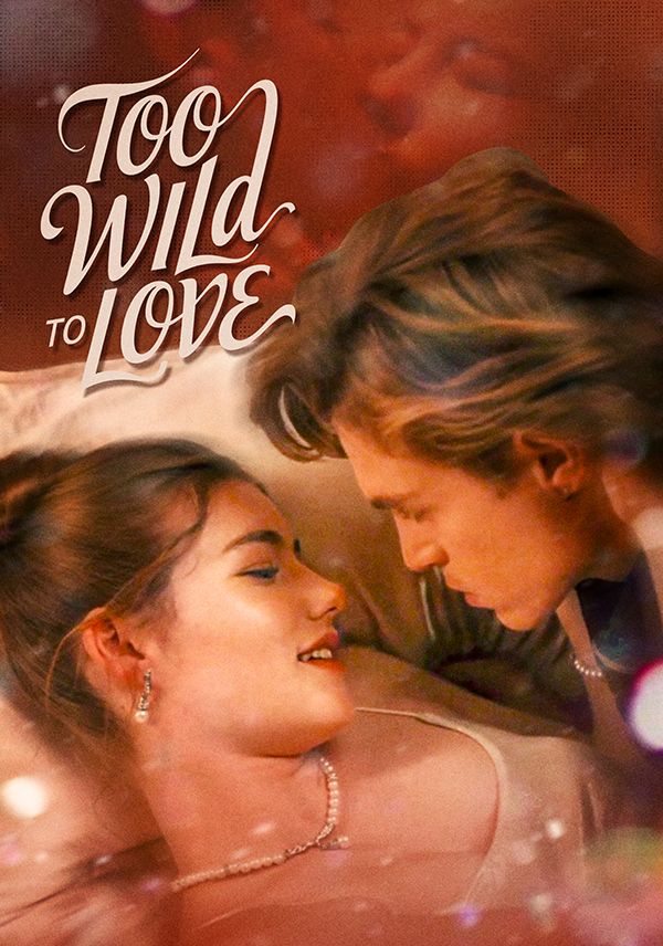Too Wild to Love poster