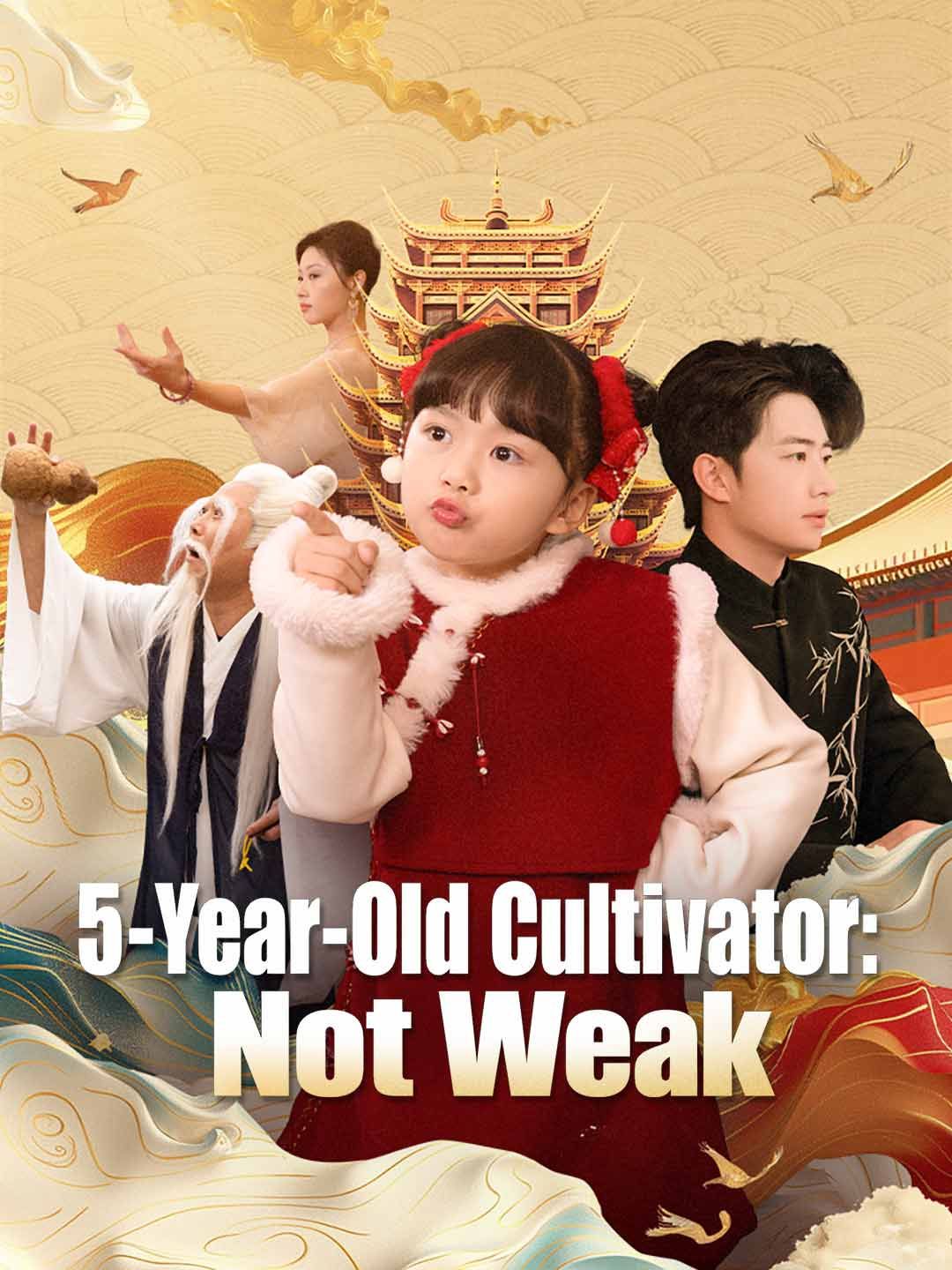 Poster for 5-Year-Old Cultivator: Not Weak
