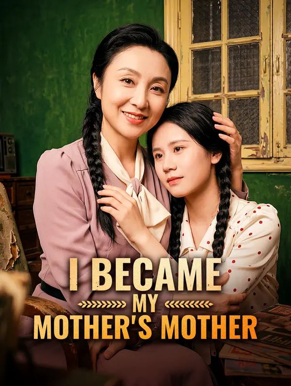 Poster for I Became My Mother's Mother