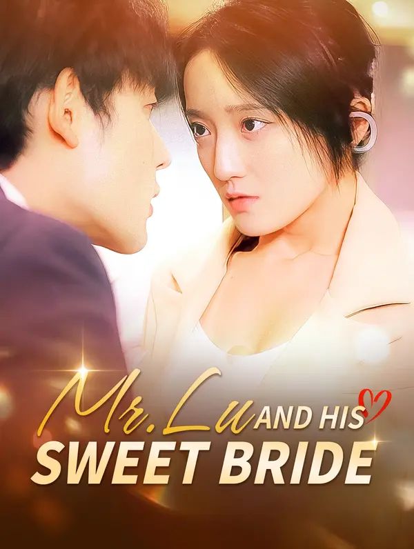 Mr. Lu and His Sweet Bride poster