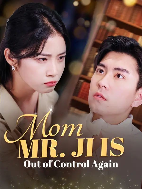 Poster for Mom, Mr. Ji Is Out of Control Again