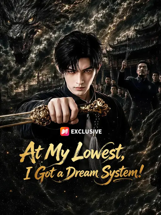 Poster for At My Lowest, I Got a Dream System!
