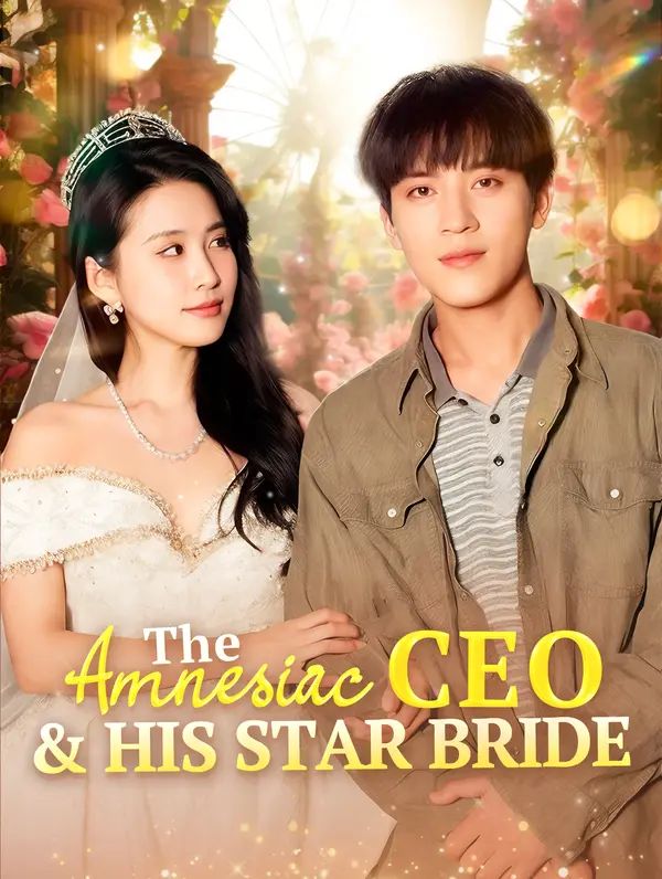The Amnesiac CEO & His Star Bride poster
