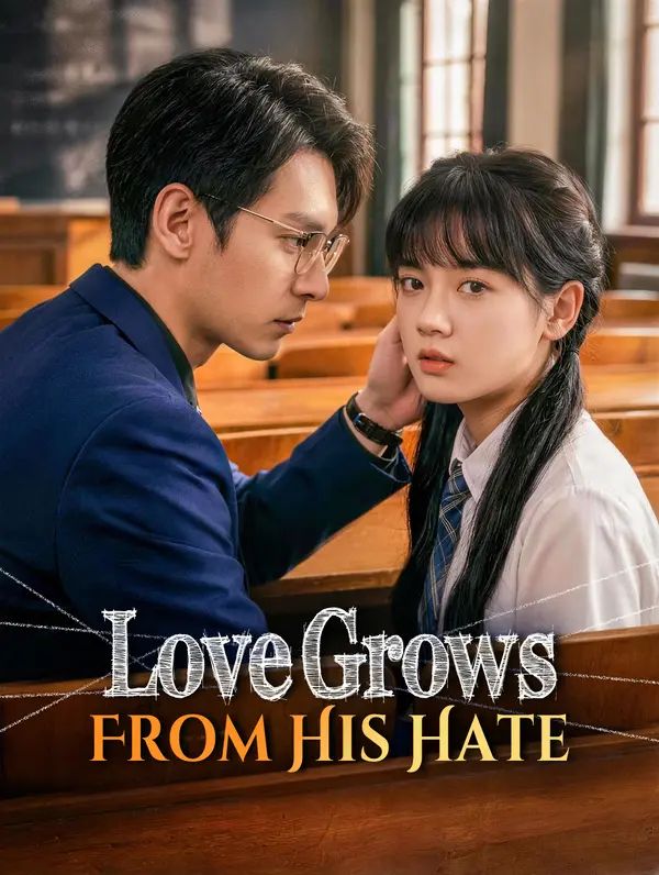 Love Grows From His Hate poster