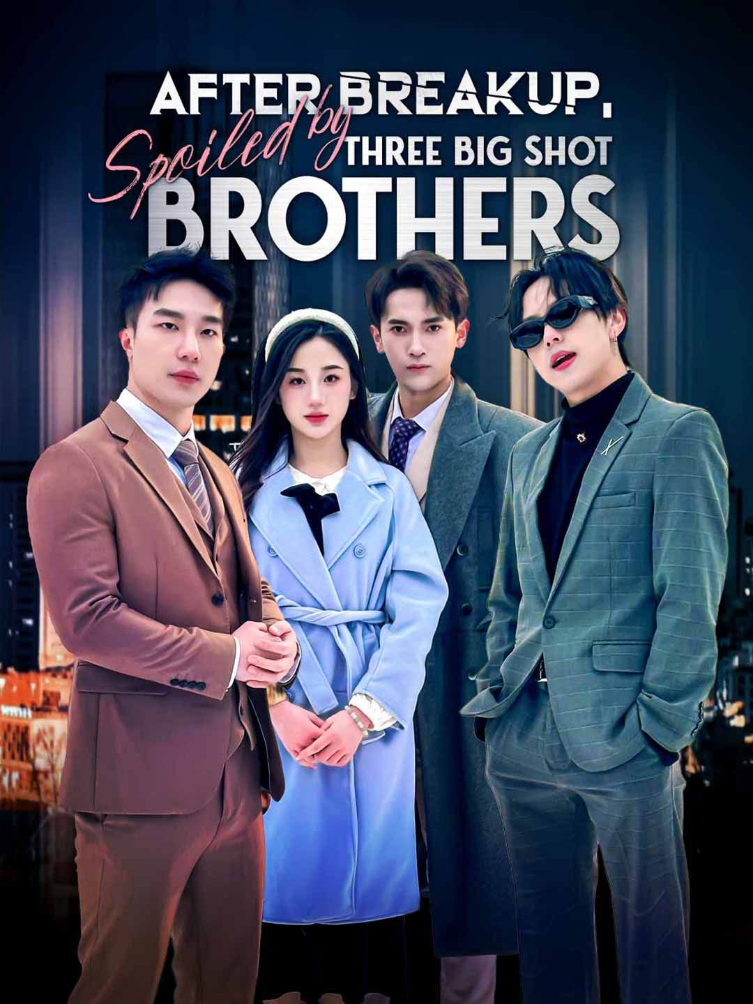 Poster for After Breakup, Spoiled by Three Big Shot Brothers