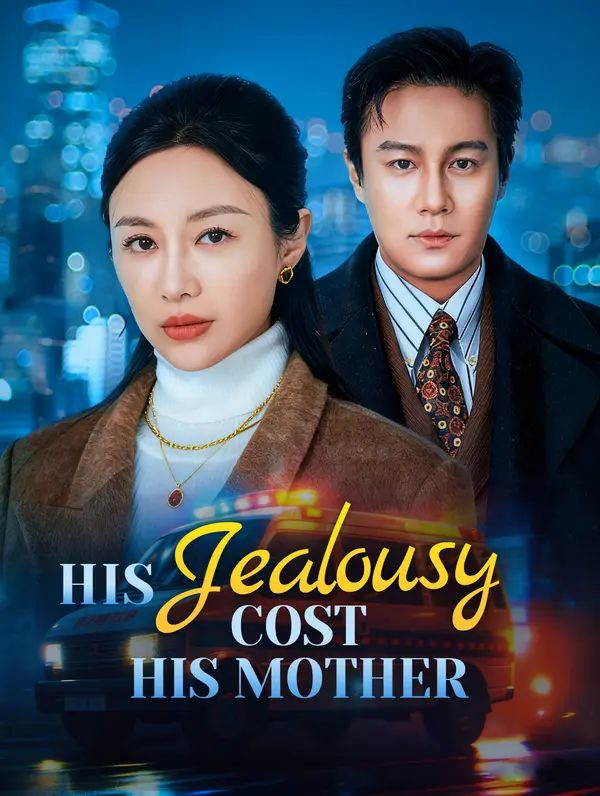 Poster for His Jealousy Cost His Mother