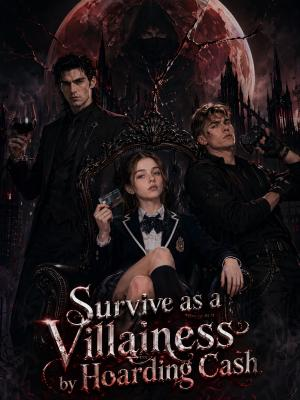Survive as a Villainess by Hoarding Cash poster
