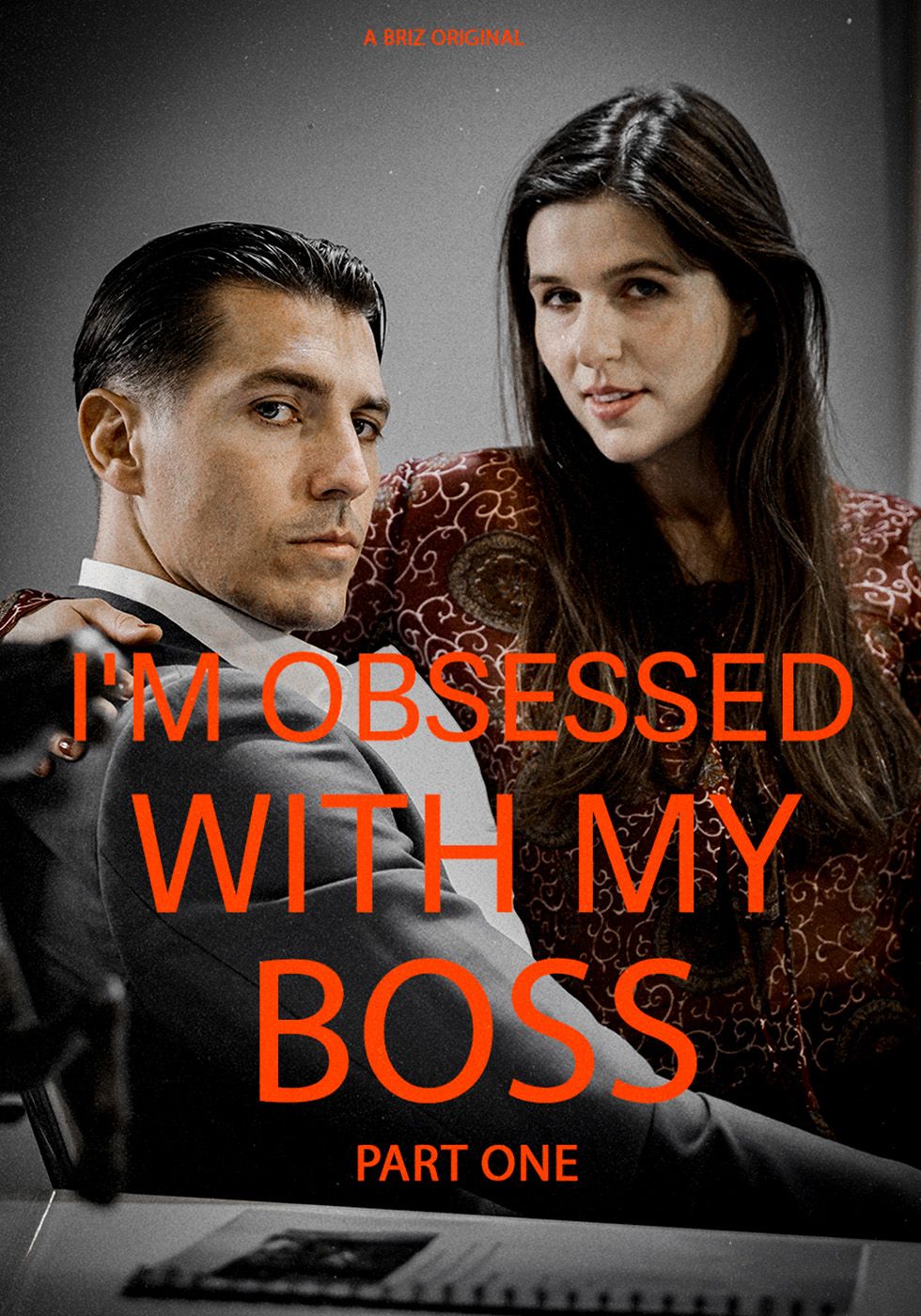 I'm Obsessed With My Boss Part I poster