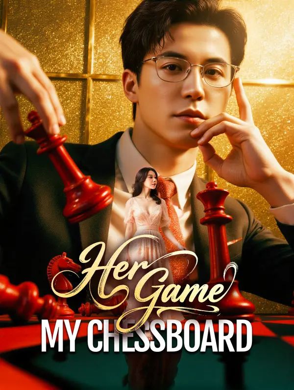 Her Game, My Chessboard poster