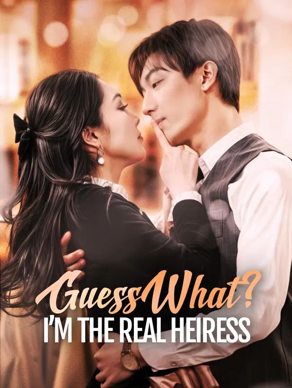 Guess What? I’m the Real Heiress poster