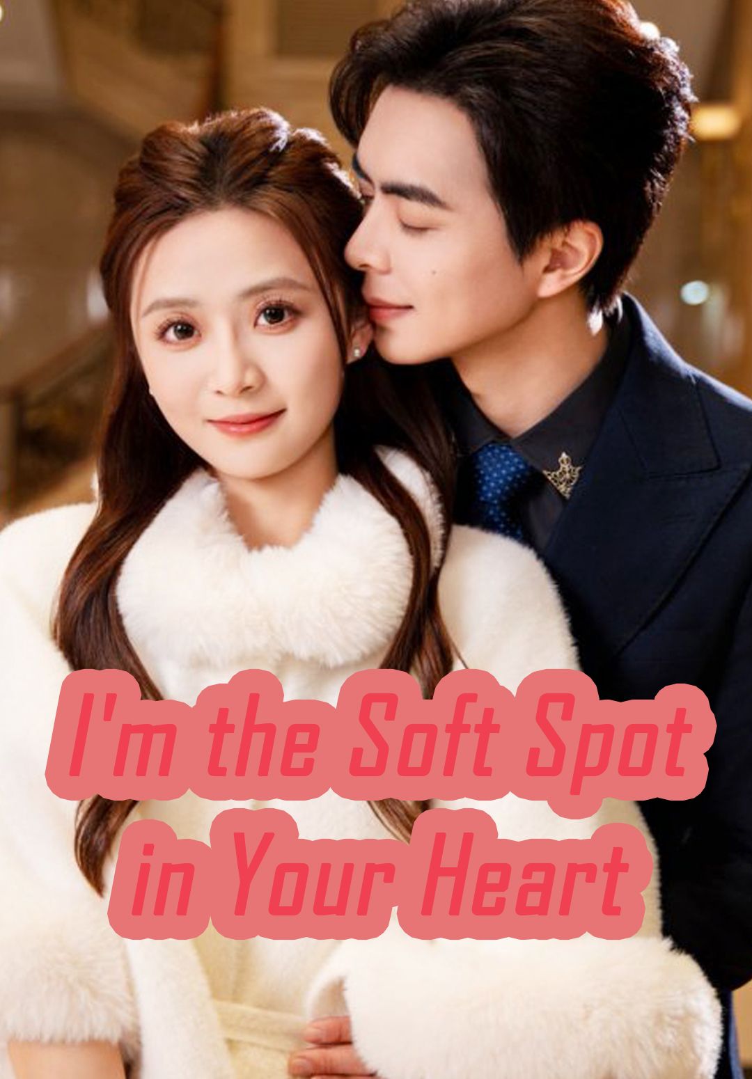 I'm the Soft Spot in Your Heart poster