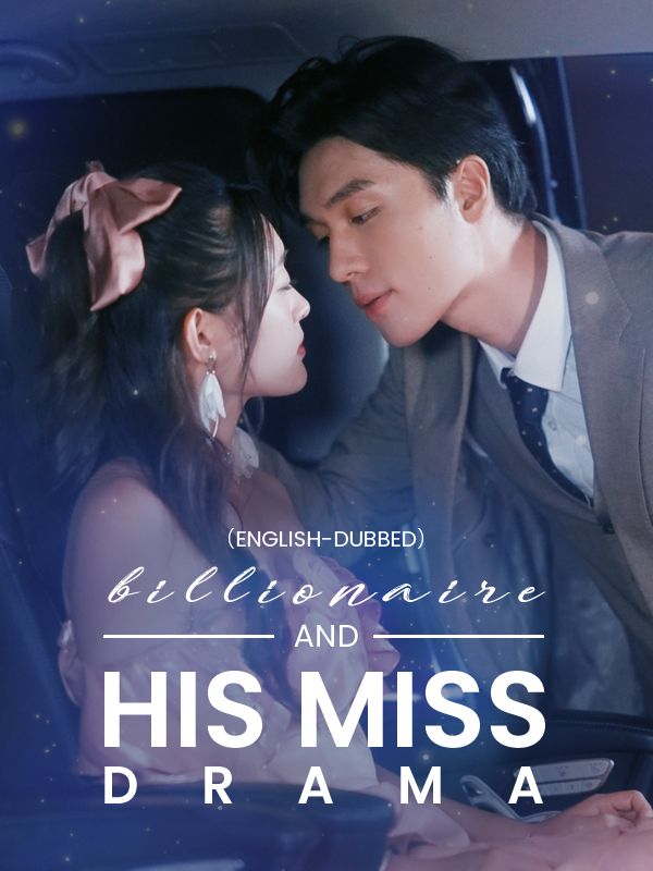 （English-dubbed）Billionaire and His Miss Drama poster