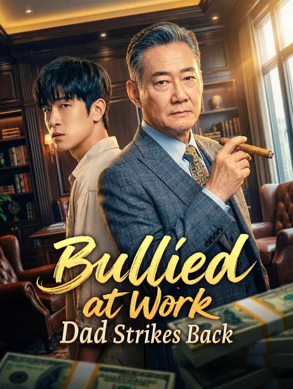 Bullied at Work, Dad Strikes Back poster