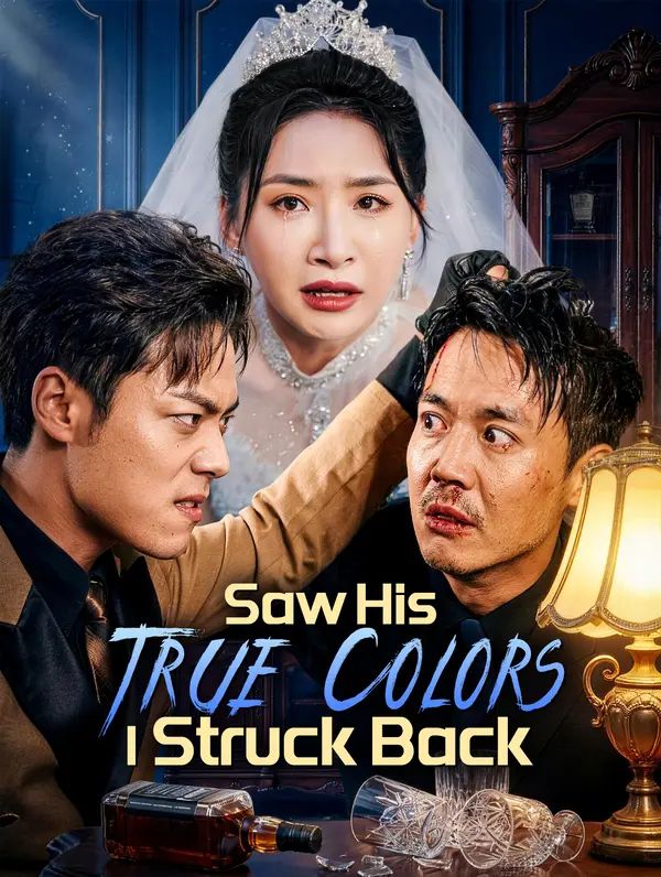 Poster for Saw His True Colors, I Struck Back