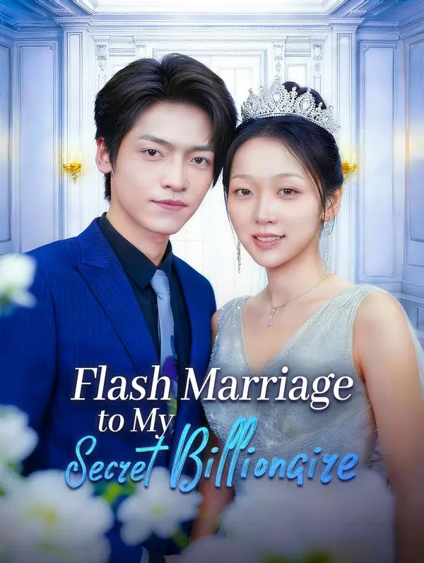 Poster for Flash Marriage to My Secret Billionaire