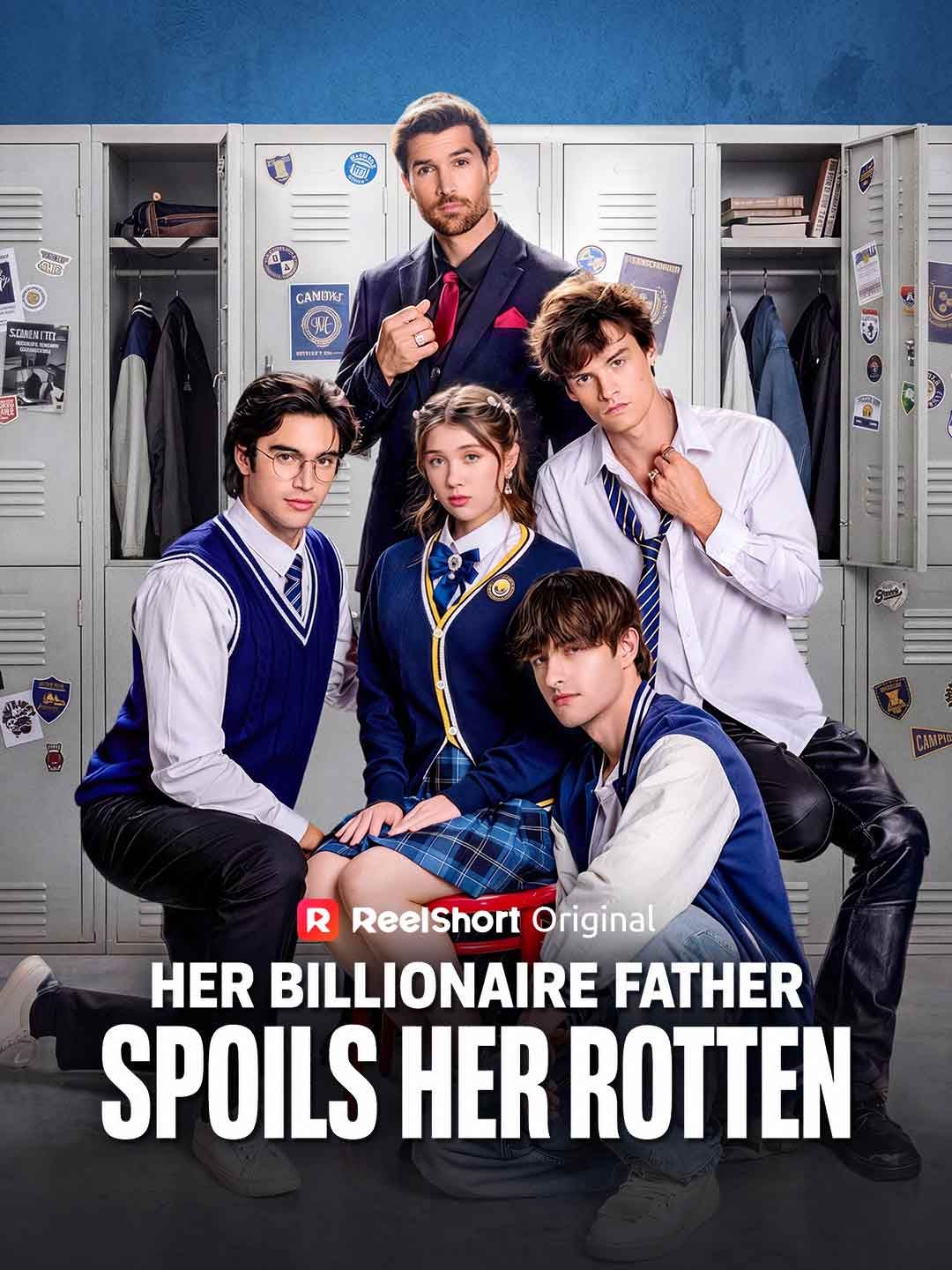 Poster for Her Billionaire Father Spoils Her Rotten