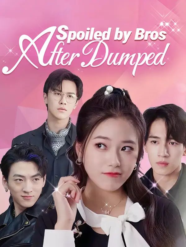 Spoiled by Bros After Dumped poster