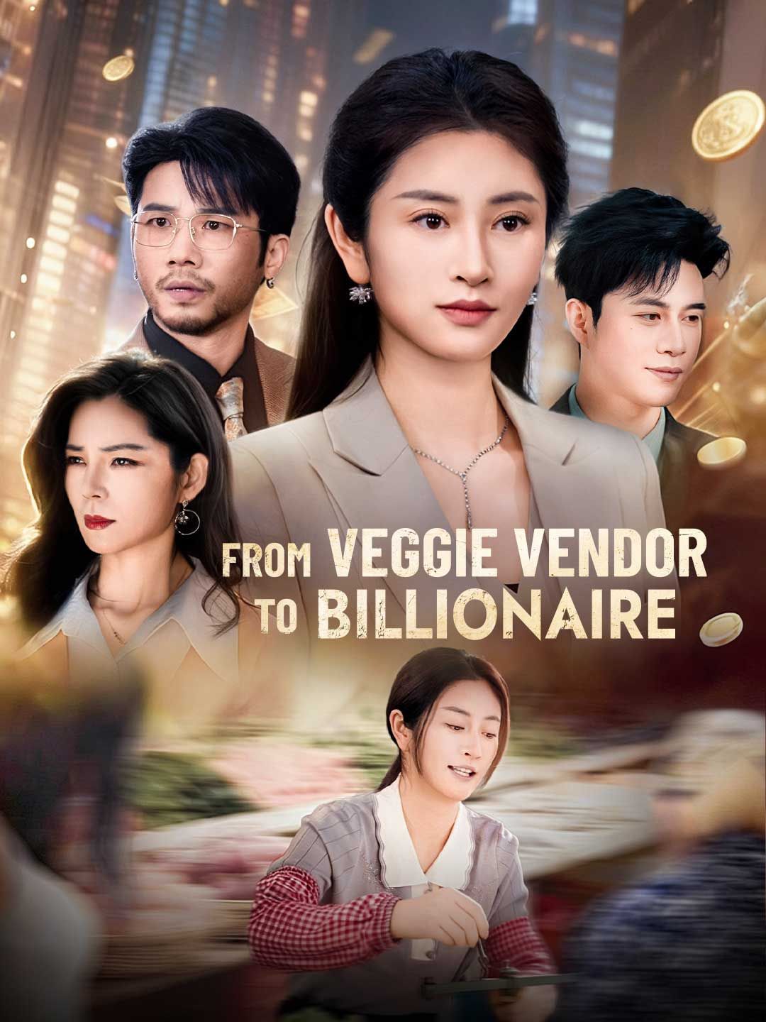 Poster for From Veggie Vendor to Billionaire