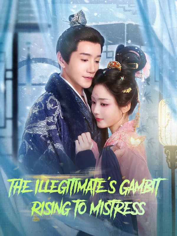 The Illegitimate's Gambit: Rising to Mistress poster