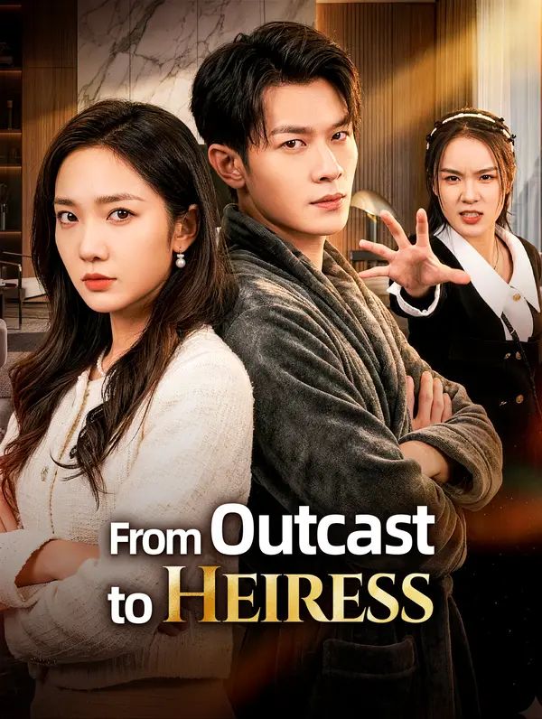 From Outcast to Heiress poster