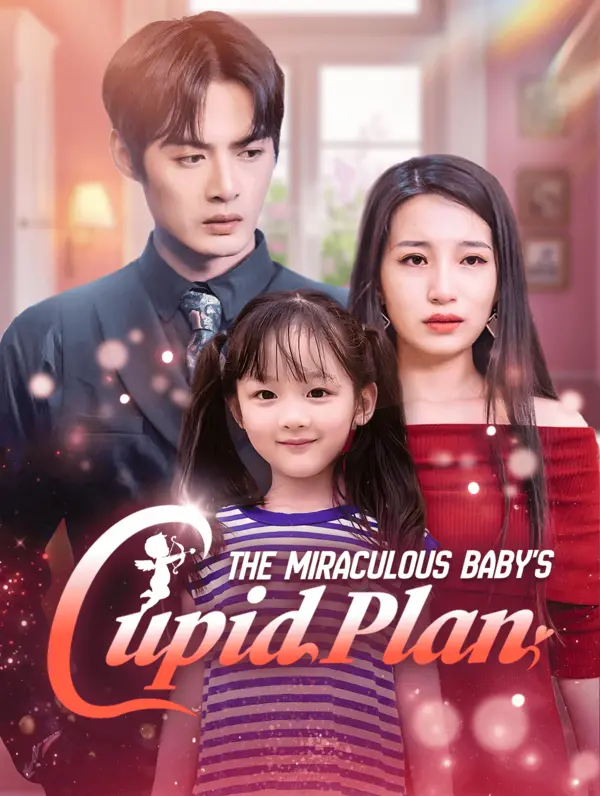 The Miraculous Baby's Cupid Plan poster