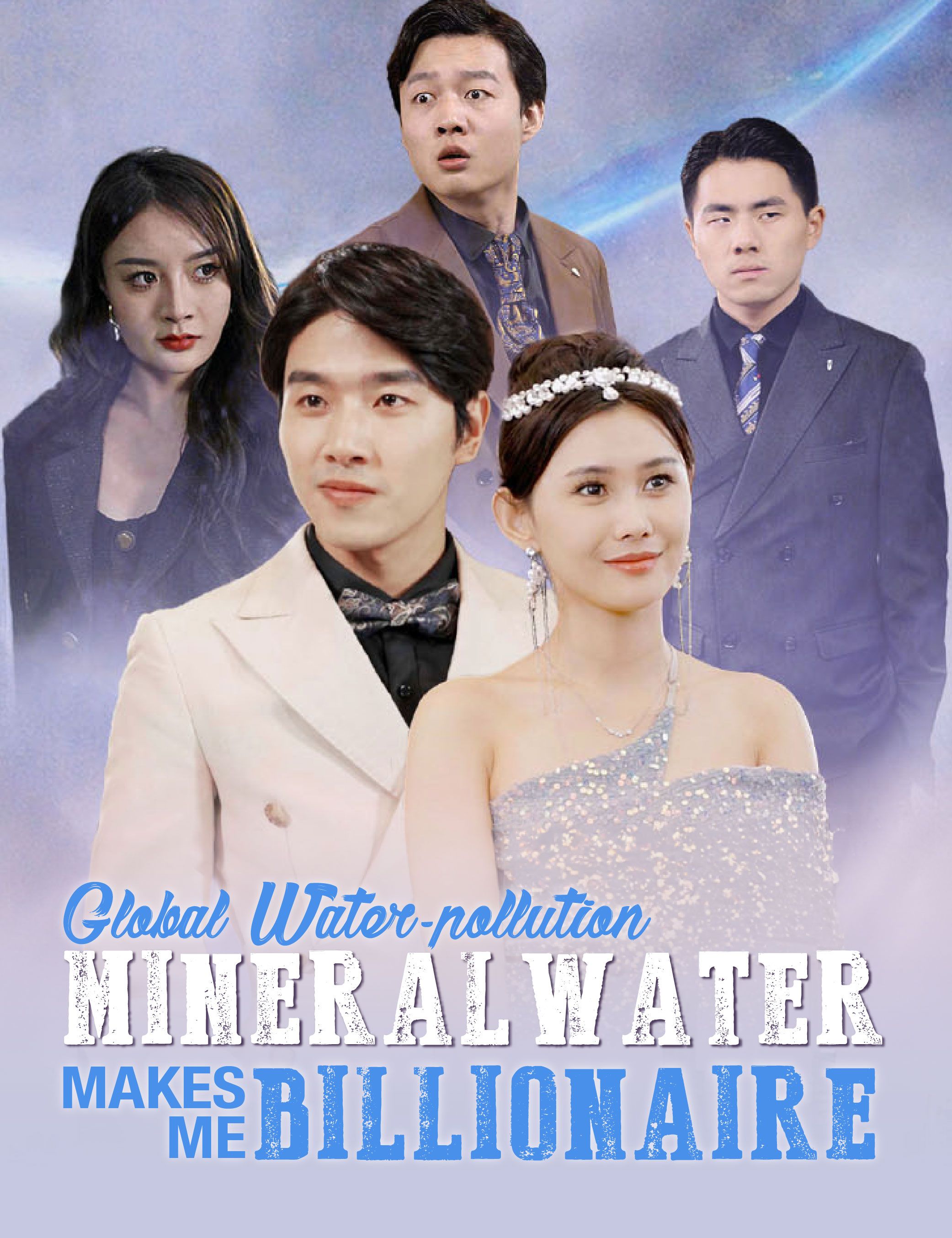 Poster for Global Water-pollution: Mineral Water Makes Me Billionaire