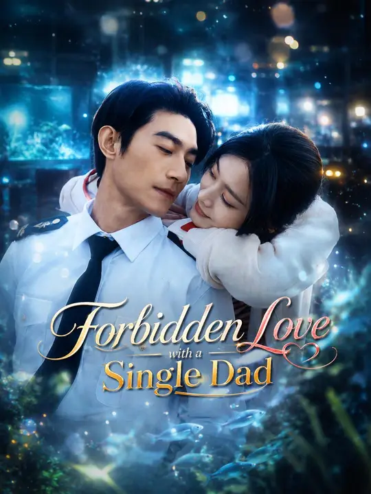 (Dubbed) Forbidden Love with a Single Dad poster