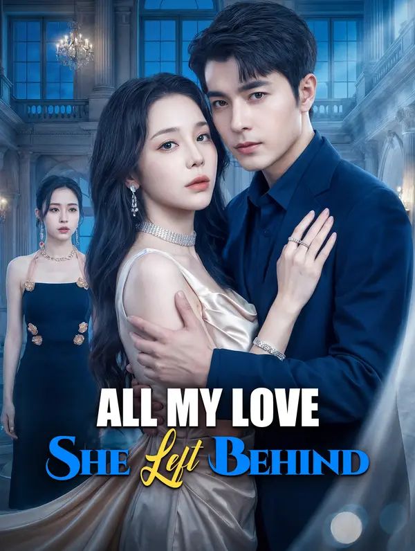 Poster for All My Love, She Left Behind