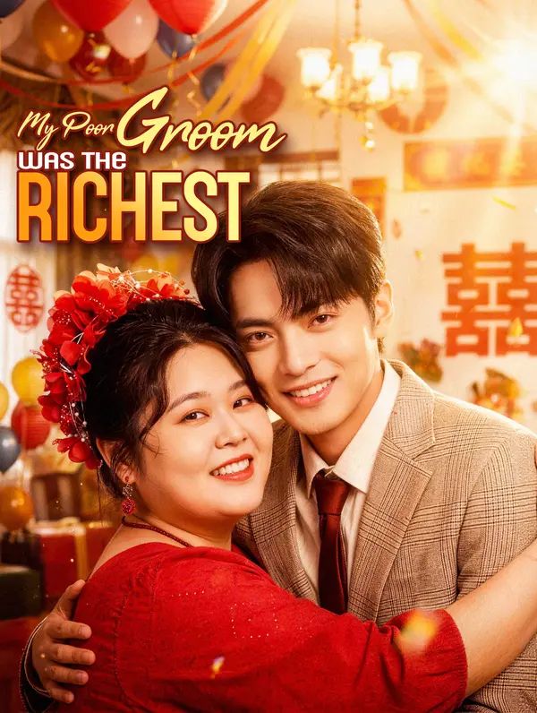 My Poor Groom Was the Richest poster