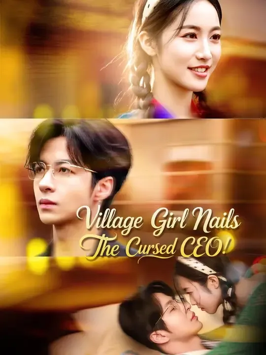 (Dubbed) Village Girl Nails The Cursed CEO! poster