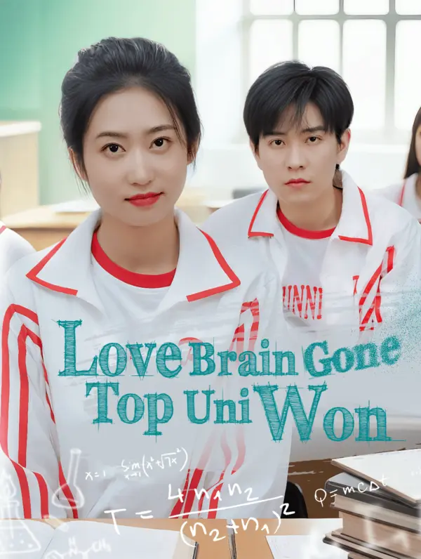 Love Brain Gone, Top Uni Won poster
