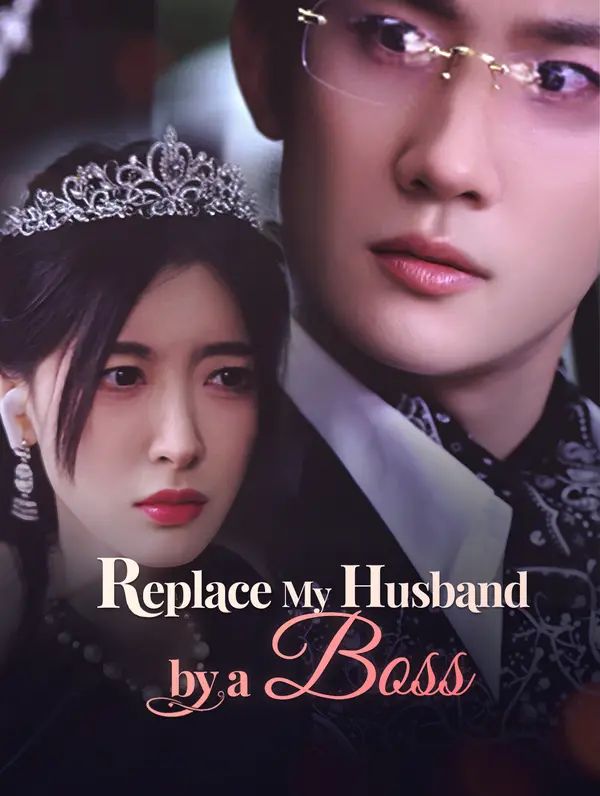 Replace My Husband By A Boss poster