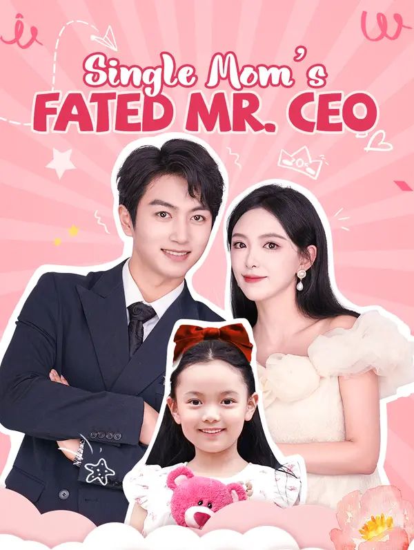 Single Mom's Fated Mr. CEO poster