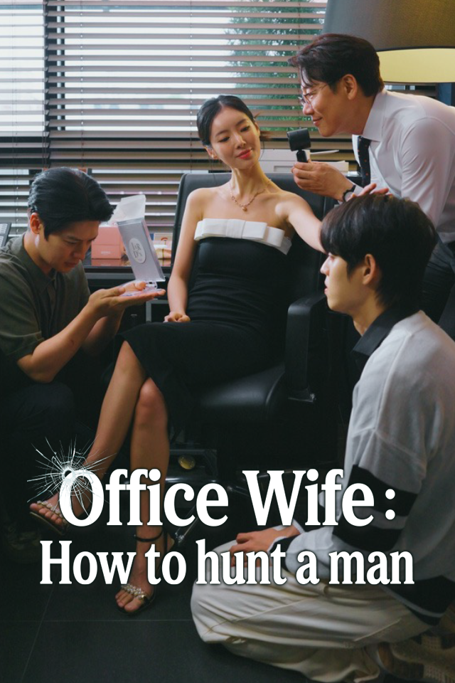 Office Wife : How to hunt a man poster