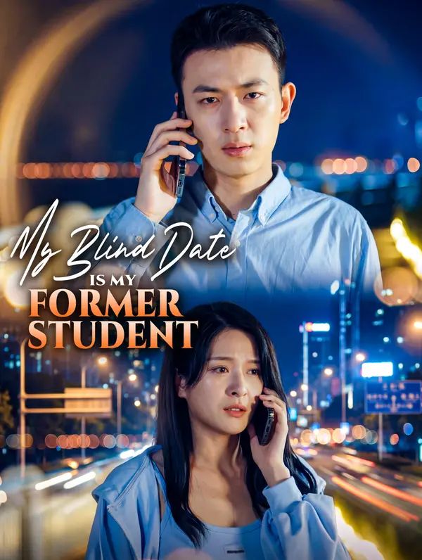 Poster for My Blind Date Is My Former Student