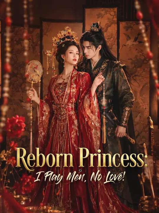 Poster for Reborn Princess: I Play Men, No Love!