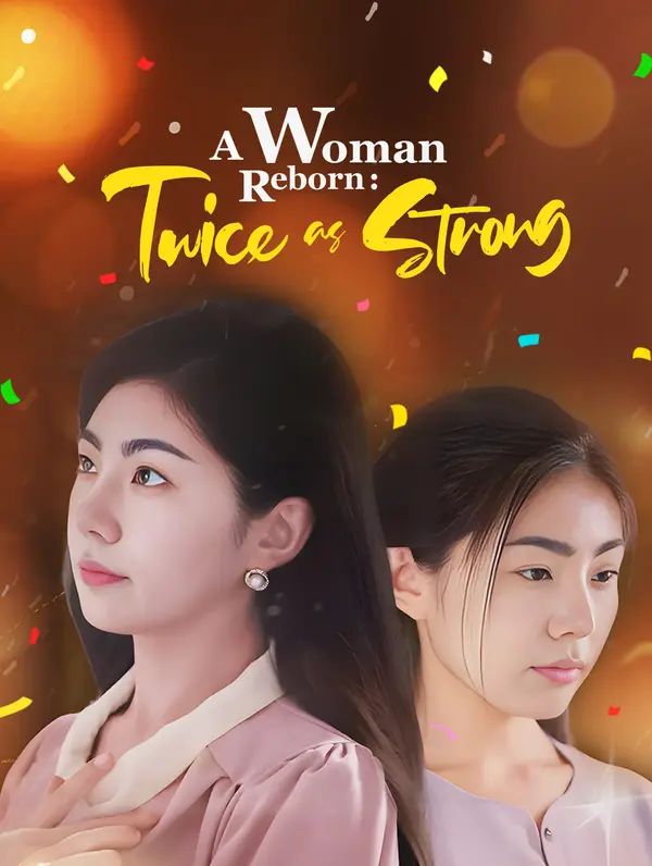 A Woman Reborn: Twice as Strong poster