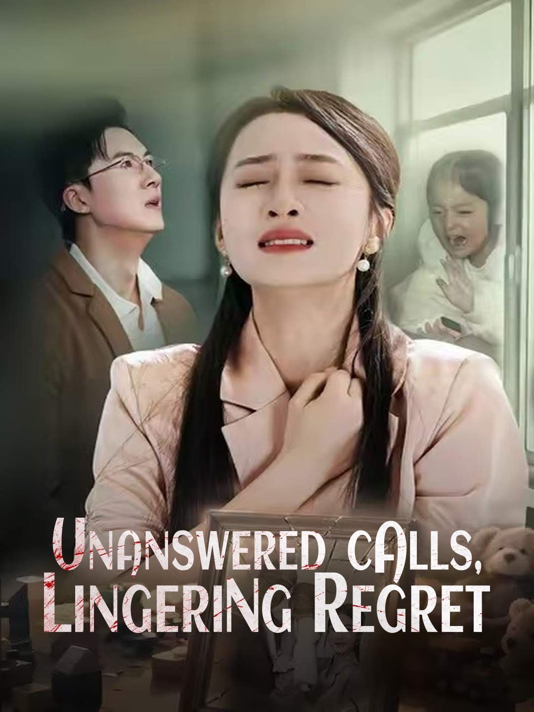 Poster for Unanswered Calls, Lingering Regret
